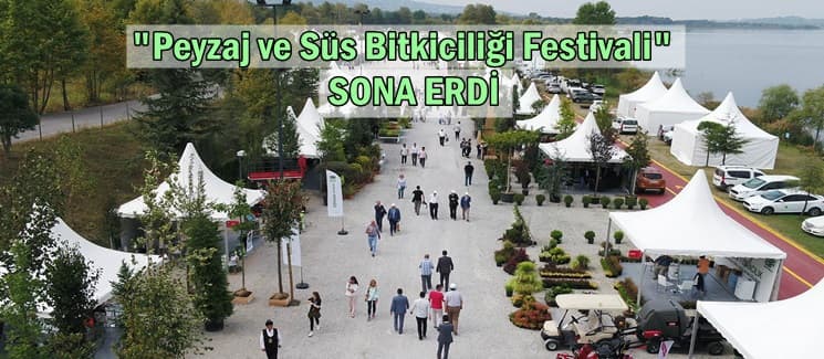 "Peyzaj ve Süs Bitkiciliği Festivali" sona erdi