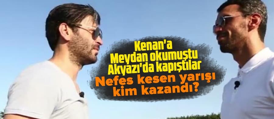 Kenan'a meydan okumuştu