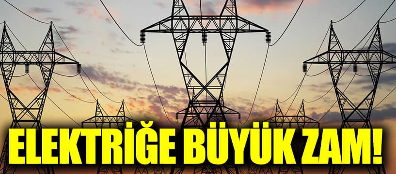Elektriğe yüzde 14,9 zam yapıldı