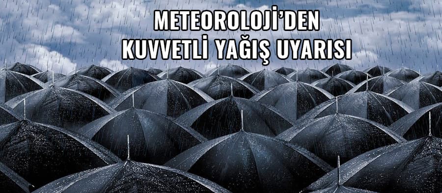 Kuvvetli yağış uyarısı