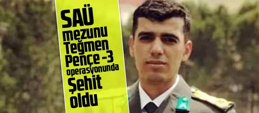 SAÜ mezunu teğmen şehit düştü