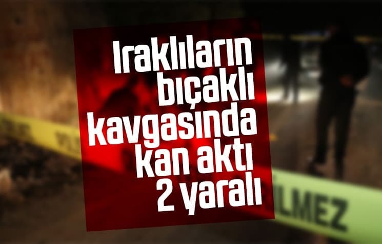 Iraklıların bıçaklı kavgasında kan aktı: 2 yaralı