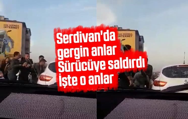 Serdivan'da gergin anlar