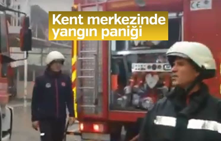 Kent merkezinde yangın paniği