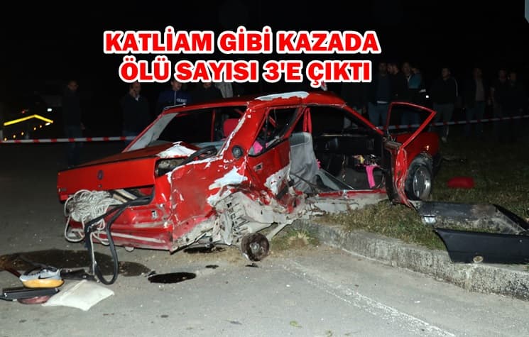 Katliam gibi kazada ölü sayısı 3'e çıktı
