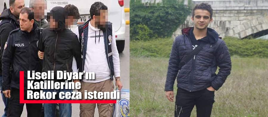 Diyar'ın katillerine rekor ceza istendi