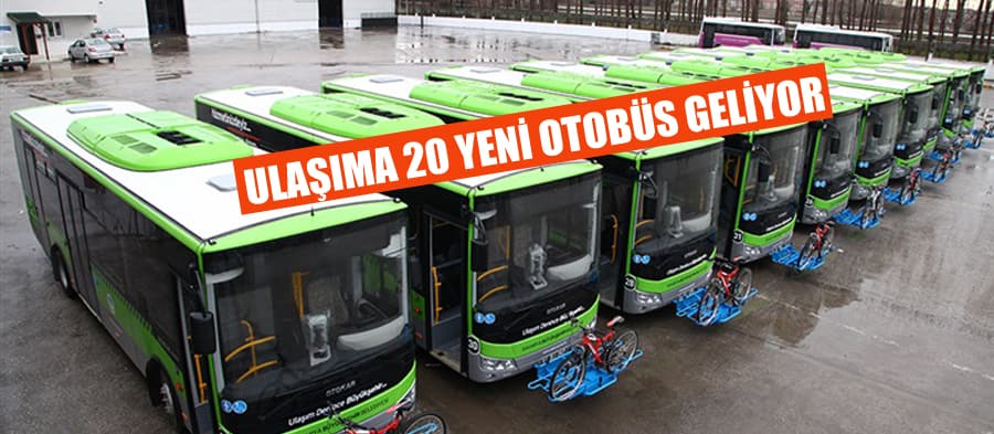 Toplu taşımaya 20 yeni otobüs daha geliyor