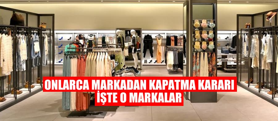 İşte kapatma kararı alan mağazalar
