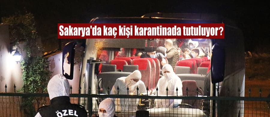 Sakarya'da kaç kişi karantinada tutuluyor?