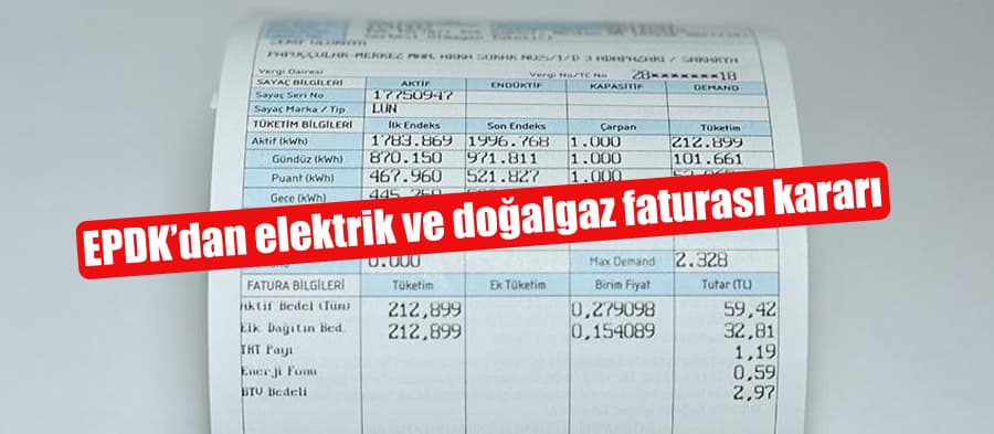 EPDK'dan elektrik ve doğalgaz faturası kararı