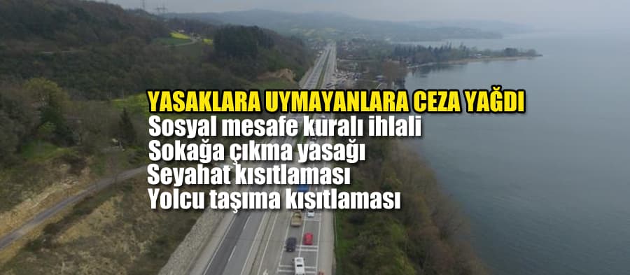 Yasaklara uymayanlara ceza yağdı