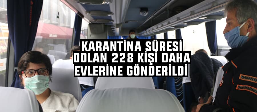 Karantina süresi biten 228 kişi daha tahliye edildi