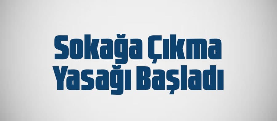 Yasak başladı