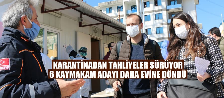Karantinadan tahliyeler sürüyor