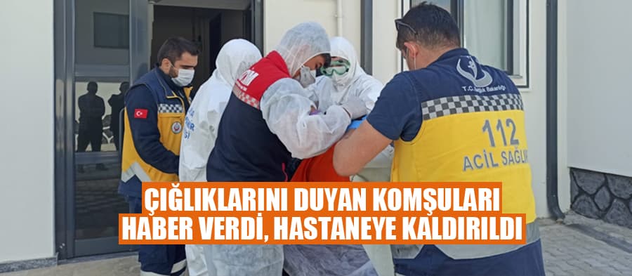 Yardım çığlıklarını komşuları duydu