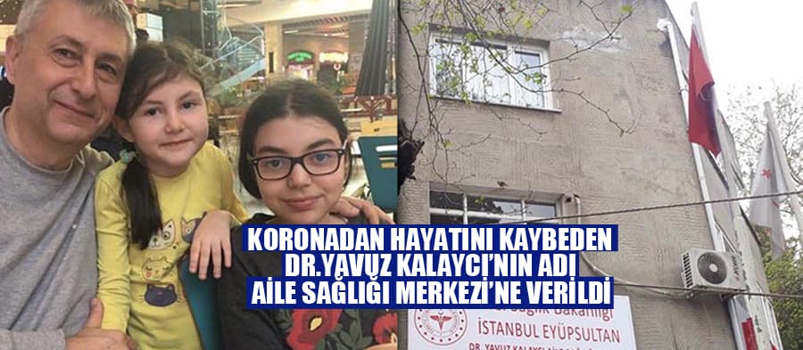 Koronadan hayatını kaybetmişti, adı aile sağlık merkezine verildi