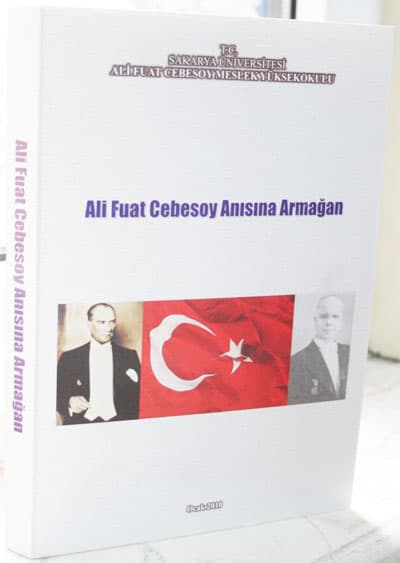 SAÜ'den Ali Fuat Cebesoy'un Anısına Armağan