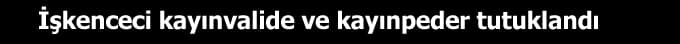 <a name="yakalandi" title="yakalandi"></a>