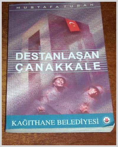 Mustafa Turan'dan "Destanlaşan Çanakkale"