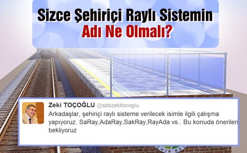Sizce şehiriçi raylı sistemin adı ne olmalı?