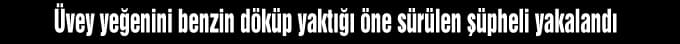 Sokak ortasında üzerine benzin döktüğü kadını yaktı