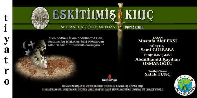 'Eskitilmiş Kılıç' Hendek'te sahnelenecek