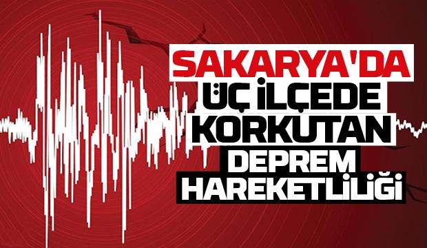 Sakarya'da üç ilçede peş peşe depremler