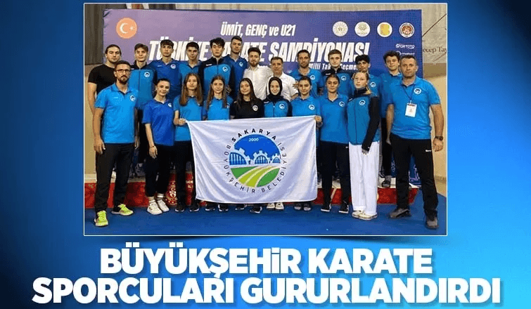 Sakarya Büyükşehir Karate Sporcuları Gururlandırdı  