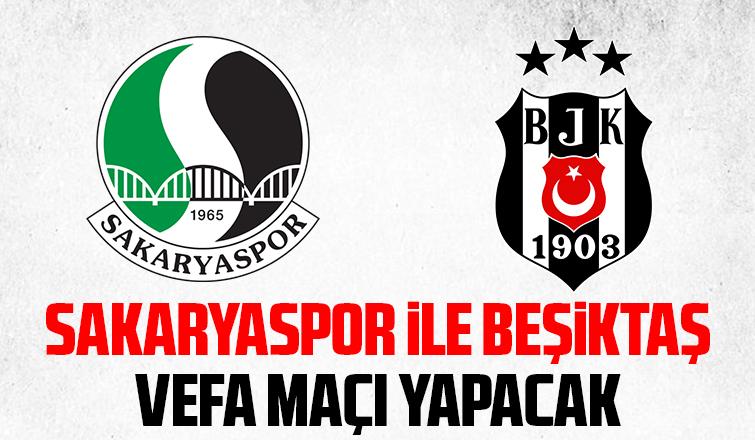 Sakaryaspor ve Beşiktaş Süleyman Seba için vefa maçı yapacak