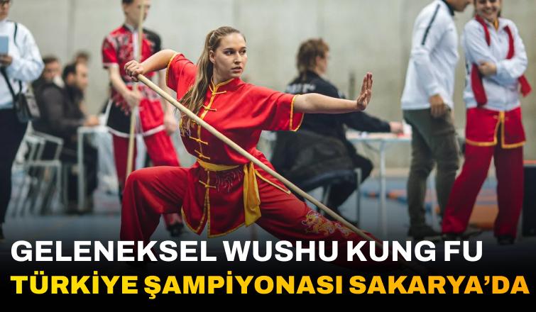 Wushu Kung Fu Türkiye Şampiyonası Sakarya'da Yapılacak