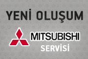 Yeni Oluşum Mitsubishi Servisi