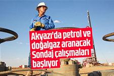 Akyazı'da petrol ve doğal gaz aranacak