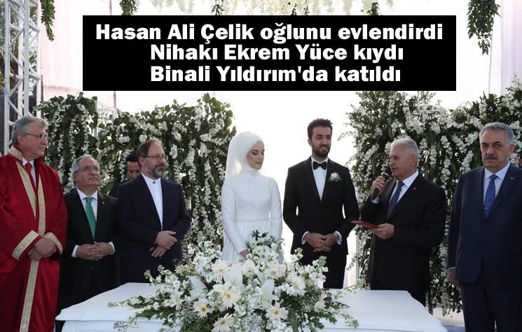 Hasan Ali Çelik oğlunu evlendirdi