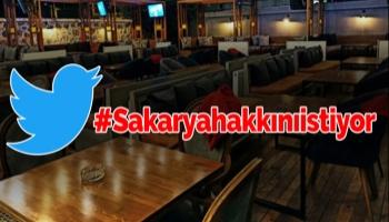 Restoran ve Kafeleri açılmayan #sakaryahakkınıistiyor  Türkiye Gündeminde