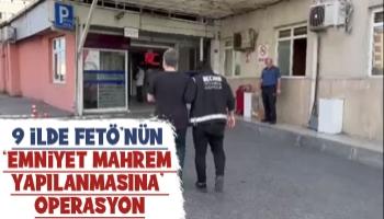 İstanbul merkezli 9 ilde FETÖ’nün ‘Emniyet mahrem yapılanmasına’ operasyon: 14 gözaltı
